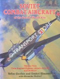 Book cover of Soviet Combat Aircraft of the Second World War by GORDON, Yefim & KHAZANOV, Dmitri